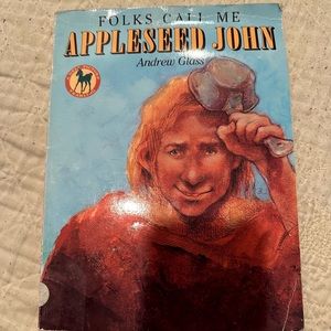 Folks call me Appleseed John